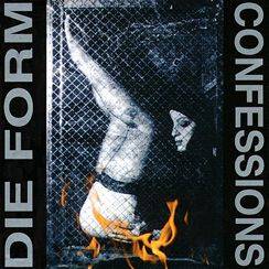 Die Form : Confessions